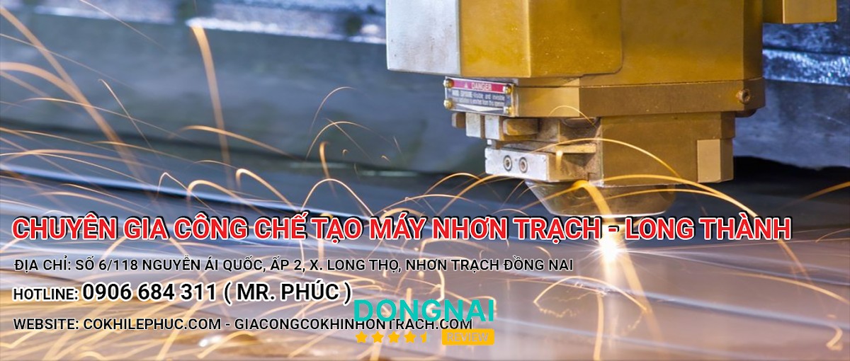 CƠ KHÍ NHƠN TRẠCH - CƠ KHÍ LONG THÀNH Phước An